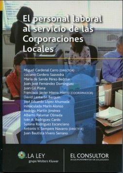 PERSONAL LABORAL AL SERVICIO DE LAS CORPORACIONES LOCALES, EL | 9788470524967 | CARDENAL CARRO, MIGUEL