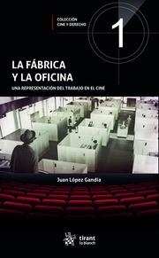 FÁBRICA Y LA OFICINA, LA | 9788413780962 | LÓPEZ GANDÍA, JUAN