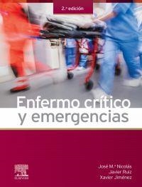 ENFERMO CRÍTICO Y EMERGENCIAS | 9788490228227 | NICOLÁS, J. M.ª / RUIZ MORENO, JAVIER / JIMÉNEZ FÁBREGA, XAVIER / NET CASTEL, ÀLVAR