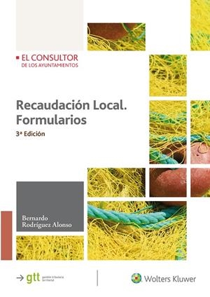 RECAUDACIÓN LOCAL. FORMULARIOS (3.ª EDICIÓN) | 9788470527241 | RODRÍGUEZ ALONSO, BERNARDO
