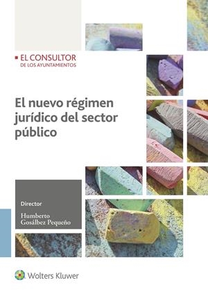 NUEVO RÉGIMEN JURÍDICO DEL SECTOR PÚBLICO, EL | 9788470527159 | GONSALVEZ PEQUEÑO, HUMBERTO