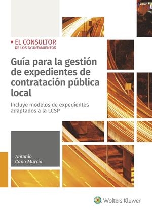 GUÍA PARA LA GESTIÓN DE EXPEDIENTES DE CONTRATACIÓ | 9788470527739 | CANO MURCIA, ANTONIO