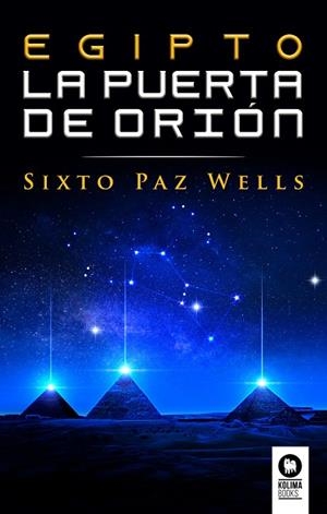 EGIPTO, LA PUERTA DE ORIÓN | 9788418263613 | PAZ WELLS, SIXTO