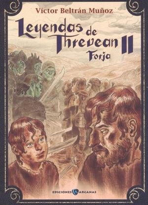 LEYENDAS DE THREVEAN 02. FORJA | 9788412255850 | BELTRÁN MUÑOZ, VÍCTOR