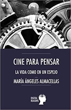 CINE PARA PENSAR | 9788412198423 | ALMACELLAS, MARÍA ÁNGELES