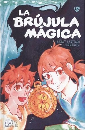 BRÚJULA MÁGICA, LA | 9788412037890 | SANTIAGO FERNÁNDEZ, SARAY