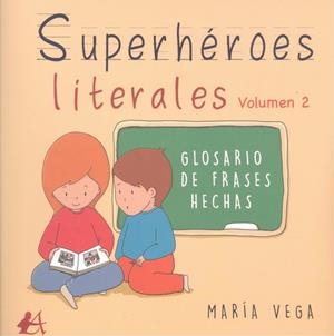 SUPERHEROES LITERALES VOLUMEN II | 9788418544583 | VEGA, MARIA