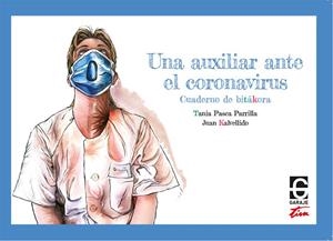 AUXILIAR ANTE EL CORONAVIRUS, UNA | 9788412108743 | PASCA PARRILLA, TANIA / CALVELLIDO SAMPALO, JUAN