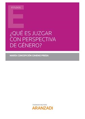 QUÉ ES JUZGAR CON PERSPECTIVA DE GÉNERO? | 9788413088082 | GIMENO PRESA, MARIA CONCEPCIÓN