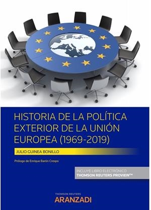 HISTORIA DE LA POLITICA EXTERIOR DE LA UNION EUROPEA (PAPEL + E-BOOK) | 9788413455853 | GUINEA BINILLO, JULIO