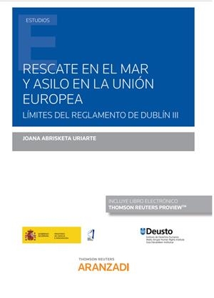 RESCATE EN EL MAR Y ASILO EN LA UE. LIMITES DEL REGLAMENTO DE DUBLIN III | 9788413467481 | ABRISKETA, JOANA
