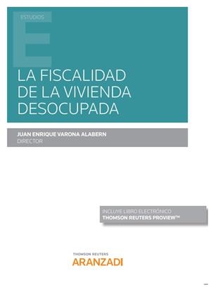 FISCALIDAD DE LA VIVIENDA DESOCUPADA, LA (DUO) | 9788413468198 | VARONA ALABERN, JUAN ENRIQUE