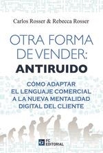 OTRA FORMA DE VENDER : ANTIRUIDO | 9788417701499 | ROSSER MARIN, CARLOS