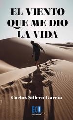 VIENTO QUE ME DIO LA VIDA | 9788417924805 | SILLERO GARCIA,CARLOS