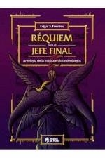 REQUIEM PARA EL JEFE FINAL | 9788417649432 | FUENTES, EDGAR S.