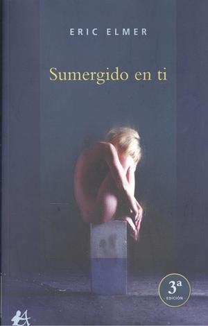 SUMERGIDO EN TI | 9788418544644 | ELMER, ERIC
