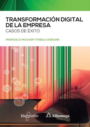 TRANSFORMACION DIGITAL DE LA EMPRESA | 9788426732453 | MOCHON, FRANCISCO / CARDONA, PABLO