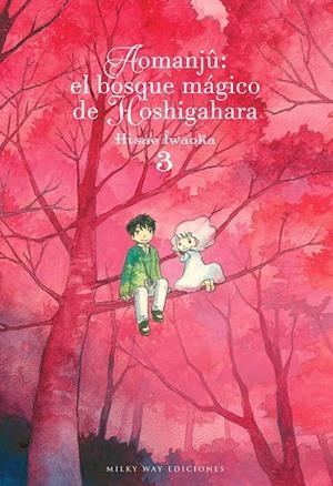 AOMANJU : EL BOSQUE MÁGICO DE HOSHIGAHARA 03 | 9788418222542 | IWAOKA, HISAE