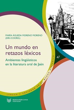 MUNDO EN RETAZOS LEXICOS, UN | 9788491921967 | MORENO MORENO, MARIA AGUEDA