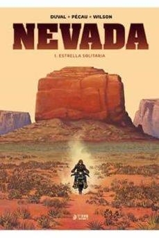 NEVADA 01 : ESTRELLA SOLITARIA | 9788417957506 | DUVAL, FRED / PECAU, JEAN-PIERRE / WILSON, COLIN