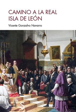 CAMINO A LA REAL ISLA DE LEON | 9788418388309 | GONZALVO NAVARRO, VICENTE