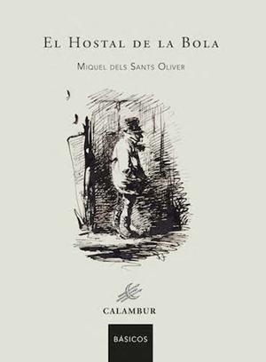 HOSTAL DE LA BOLA, EL | 9788483594964 | DELS SANTS OLIVER, MIQUEL