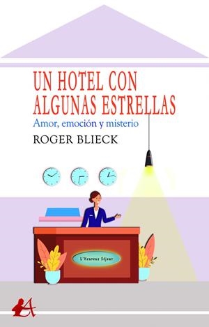 HOTEL CON ALGUNAS ESTRELLAS, UN | 9788418544361 | BLIECK, ROGER