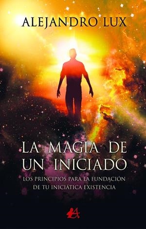 MAGIA DE UN INICIADO, LA | 9788418544088 | LUX, ALEJANDRO