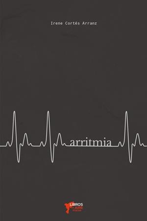 ARRITMIA | 9788412194166 | CORTES ARRANZ, IRENE