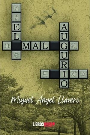 MAL AUGURIO, EL | 9788418553431 | ANGEL LLAVERO, MIGUEL