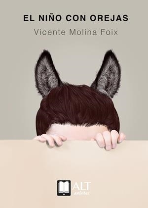 NIÑO CON OREJAS, EL | 9788417400255 | MOLINA FOIX, VICENTE