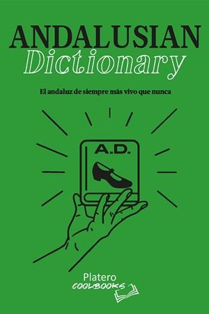 ANDALUSIAN DICTIONARY | 9788412278514 | LOBATO GONZALEZ, ISABEL / LOBATO GONZALEZ, PAULA