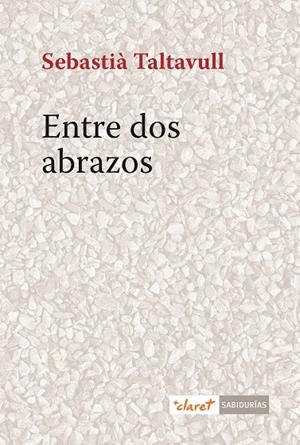 ENTRE DOS ABRAZOS | 9788491363071 | TALTAVULL, SEBASTIÀ
