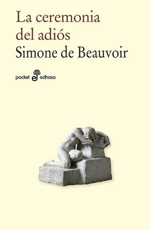 CEREMONIA DEL ADIOS, LA | 9788435021968 | BEAUVOIR, SIMONE DE