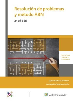 RESOLUCIÓN DE PROBLEMAS Y MÉTODO ABN (2.ª EDICIÓN) | 9788499871844 | MARTÍNEZ MONTERO, JAIME / SÁNCHEZ CORTÉS, CONCEPCIÓN