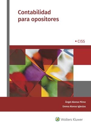 CONTABILIDAD PARA OPOSITORES | 9788499545684 | ALONSO PÉREZ, ÁNGEL / ALONSO IGLESIAS, EMMA