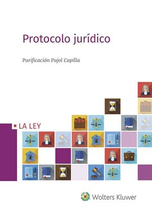 PROTOCOLO JURÍDICO | 9788490202371 | PUJOL CAPILLA, PURIFICACIÓN