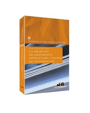 OBJECION DE CONCIENCIA : ESTRUCTURA Y PAUTAS DE PONDERACION | 9788494093395 | CAPODIFERRO CUBERO, DANIEL