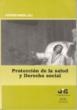 PROTECCION DE LA SALUD Y DERECHO SOCIAL | 9788476985618