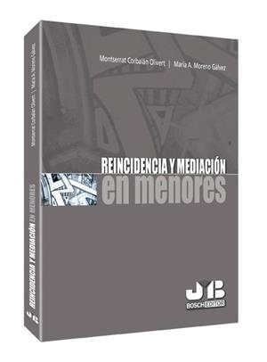 REINCIDENCIA Y MEDIACION EN MENORES | 9788494075179 | CORBALAN OLIVERT, MONTSERRAT
