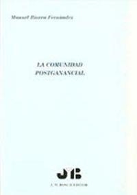 COMUNIDAD POSTGANANCIAL, LA | 9788476984253 | RIVERA FERNANDEZ, MANUEL