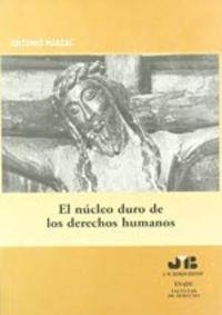 NUCLEO DURO DE LOS DERECHOS HUMANOS, EL | 9788476986257