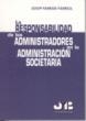 RESPONSABILIDAD DE LOS ADMINISTRADORES EN LA ADMINISTRACION | 9788476987100 | FARRAN FARRIOL, JOSEP