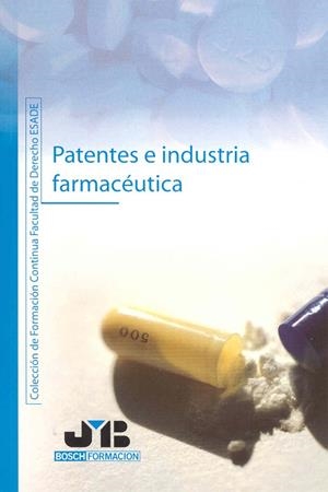 PATENTES E INDUSTRIA FARMACEUTICA | 9788476987711 | SEGURA CAMARA, PASCUAL