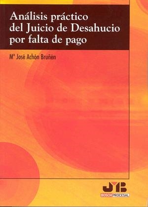 ANALISIS PRACTICO DEL JUICIO DE DESAHUCIO POR FALTA DE PAGO | 9788476988022 | ACHON BRUÑEN, Mª JOSE