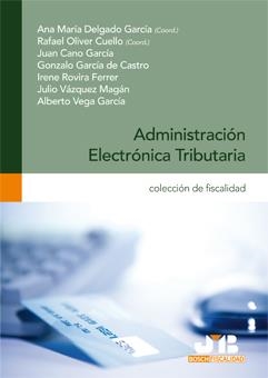 ADMINISTRACION ELECTRONICA TRIBUTARIA | 9788476988411 | DELGADO, ANA MARIA
