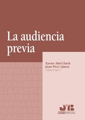 AUDIENCIA PREVIA, LA | 9788476988961 | ABEL LLUCH, XAVIER / PICO I JUNOY, JOAN
