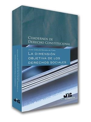 DIMENSION OBJETIVA DE LOS DERECHOS SOCIALES, LA | 9788476988992 | GAVARA DE CARA, JUAN CARLOS