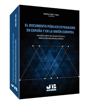 DOCUMENTO PUBLICO EXTRANJERO EN ESPAÑA Y EN LA UNION EUROPEA | 9788494143564 | FONT I MAS, MARIA