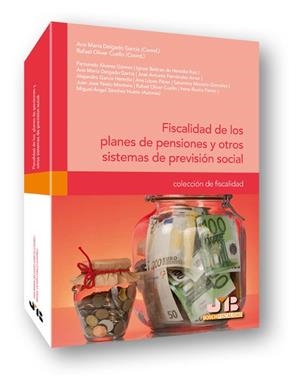 FISCALIDAD DE LOS PLANES DE PENSIONES Y OTROS SISTEMAS DE PREVISIÓN SOCIAL | 9788494143595 | VARIOS AUTORES